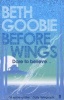 Before Wings (Paperback, Main) - Beth Goobie Photo