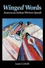 Winged Words - American Indian Writers Speak (Paperback, New Ed) - Laura Coltelli Photo