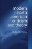 Modern North American Criticism and Theory - A Critical Guide (Paperback) - Julian Wolfreys Photo