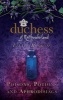 's Little Book of Poisons, Potions and Aphrodisiacs (Hardcover) - The Duchess of Northumberland Photo