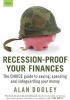 Recession-Proof Your Finances - The CHOICE Guide to Saving, Spending and Safeguarding Your Money (Paperback) - Alan Dooley Photo