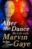 After the Dance - My Life with Marvin Gaye (Hardcover) - Jan Gaye Photo