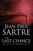 Last Chance - Roads to Freedom IV (Paperback) - Jean Paul Sartre Photo