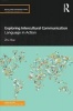 Exploring Intercultural Communication - Language in Action (Paperback, New) - Zhu Hua Photo