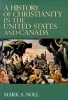 A History of Christianity in the United States and Canada (Paperback) - Mark A Noll Photo