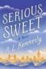 Serious Sweet (Hardcover) - AL Kennedy Photo