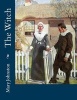 The Witch (Paperback) - Mary Johnston Photo