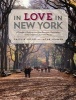 In Love in New York - A Traveler's Guide to the Most Romantic Destinations in the Greatest City in the World (Paperback) - Caitlin Leffel Photo