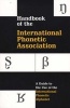 Handbook of the  - A Guide to the Use of the International Phonetic Alphabet (Paperback) - International Phonetic Association Photo