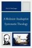 A Molinist-anabaptist Systematic Theology (Paperback) - Kirk R MacGregor Photo