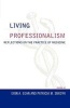 Living Professionalism - Reflections on the Practice of Medicine (Paperback) - Erin A Egan Photo