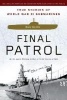 Final Patrol - True Stories of World War II Submarines (Paperback) - Don Keith Photo