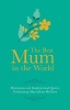 The Best Mum in the World! (Hardcover) - Adrian Besley Photo