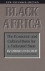 Black Africa - The Economic And Cultural Basis For A Federated State (English, French, Paperback, Revised edition) - Cheikh Anta Diop Photo