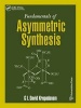 Fundamentals of Asymmetric Synthesis (Hardcover) - G L David Krupadanam Photo