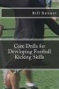 Core Drills for Developing Football Kicking Skills (Paperback) - Bill Renner Photo