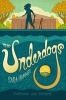 The Underdogs (Hardcover) - Sara Hammel Photo