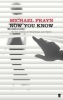 Now You Know (Paperback, Main) - Michael Frayn Photo