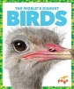 The World's Biggest Birds (Paperback) - Mari C Schuh Photo