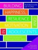 Building Happiness, Resilience and Motivation in Adolescents - A Positive Psychology Curriculum for Well-Being (Paperback, New) - Ruth MacConville Photo