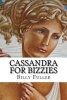 Cassandra for Bizzies (Paperback) - Billy Fuller Photo