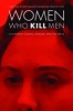 Women Who Kill Men - California Courts, Gender, and the Press (Hardcover) - Gordon Morris Bakken Photo