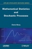 Mathematical Statistics and Stochastic Processes (Hardcover) - Denis Bosq Photo