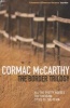 The Border Trilogy (Paperback, Reprints) - Cormac McCarthy Photo