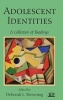 Adolescent Identities - A Collection of Readings (Hardcover) - Deborah L Browning Photo