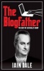 The Blogfather - The Best of 's Diary (Paperback) - Iain Dale Photo