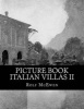 Picture Book - Italian Villas II (Paperback) - Rolf McEwen Photo