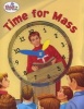 Time for Mass (Board book) - Thomas J Donaghy Photo