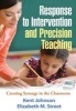 Response to Intervention and Precision Teaching - Creating Synergy in the Classroom (Paperback, New) - Kent Johnson Photo