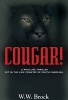 Cougar! - A Wild Life Thriller Set in the Low Country of South Carolina (Hardcover) - WW Brock Photo