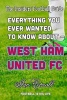 Everything You Wanted to Know about - West Ham United FC (Paperback) - MR Ian Carroll Photo