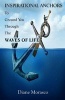 Inspirational Anchors to Ground You Through the Waves of Life (Paperback) - Diane Morasco Photo