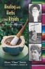 Healing with Herbs and Rituals - A Mexican Tradition (Paperback, New) - Eliseo Cheo Torres Photo