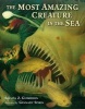 The Most Amazing Creature in the Sea (Hardcover) - Brenda Z Guiberson Photo