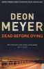 Dead Before Dying (Paperback) - Deon Meyer Photo