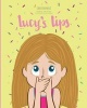 Lucy's Lips (Paperback) - Kate Ten Kate Photo