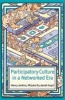 Participatory Culture in a Networked Era - A Conversation on Youth, Learning, Commerce, and Politics (Paperback) - Henry Jenkins Photo