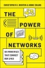 The Power of Networks - Six Principles That Connect Our Lives (Hardcover) - Christopher G Brinton Photo