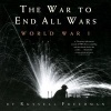 The War to End All Wars - World War I (Paperback) - Russell Freedman Photo