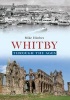 Whitby Through the Ages (Paperback) - Mike Hitches Photo