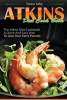 Atkins Diet Cook Book - The Atkins Diet Cookbook, a Quick and Easy Way to Lose Your Extra Pounds (Paperback) - Thomas Kelley Photo