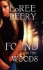 Found in the Woods (Paperback) - Loree Peery Photo