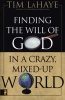 Finding the Will of God in a Crazy Mixed-up World (Paperback) - Tim F LaHaye Photo