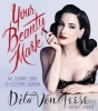 Your Beauty Mark - The Ultimate Guide to Eccentric Glamour (Hardcover) - Dita von Teese Photo