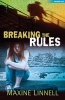 Breaking the Rules (Paperback) - Maxine Linnell Photo