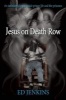 Jesus on Death Row (Paperback) - Ed Jenkins Photo